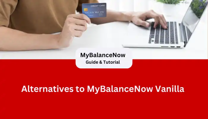 Alternatives to MyBalanceNow Vanilla
